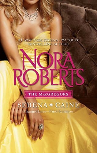Book cover for The MacGregors: Serena & Caine: Playing the OddsTempting Fate by Roberts, Nora