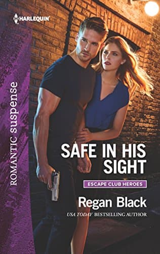 Book cover for Safe in His Sight (Escape Club Heroes, 1) by Black, Regan