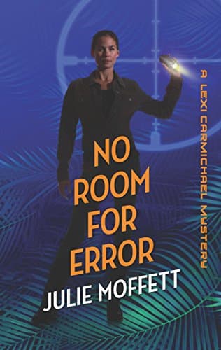 Book cover for No Room for Error (A Lexi Carmichael Mystery, 7) by Moffett, Julie