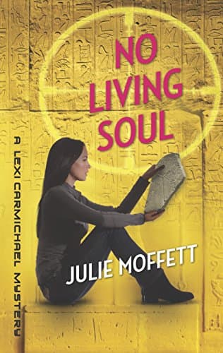 Book cover for No Living Soul (A Lexi Carmichael Mystery, 9) by Moffett, Julie