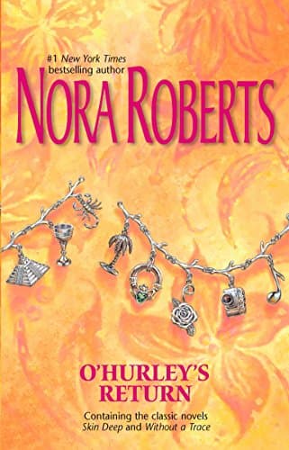 Book cover for O'Hurley's Return: Skin DeepWithout A Trace (The O'hurleys) by Roberts, Nora