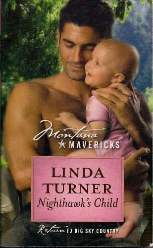 Book cover for Harlequin Nighthawk's Child (Montana Mavericks) by Linda Turner