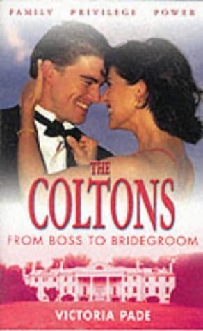 Book cover for From Boss To Bridegroom (The Coltons) by Pade, Victoria