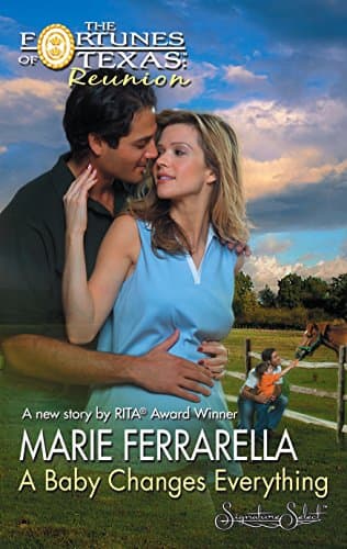 Book cover for A Baby Changes Everything (Fortunes of Texas: Reunion, 2) by Ferrarella, Marie