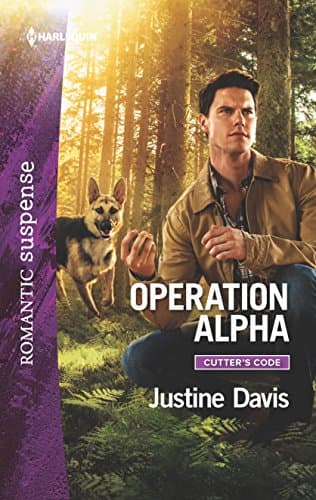 Book cover for Operation Alpha: A Thrilling K-9 Suspense Novel (Cutter's Code, 8) by Davis, Justine
