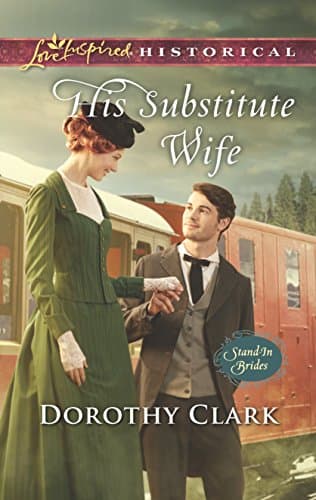 Book cover for His Substitute Wife (Stand-In Brides, 1) by Clark, Dorothy