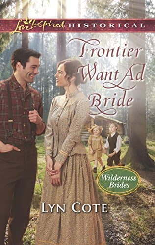 Book cover for Frontier Want Ad Bride (Wilderness Brides, 4) by Cote, Lyn