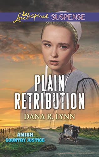 Book cover for Plain Retribution (Amish Country Justice, 2) by Lynn, Dana R.