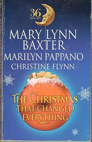 Book cover for The Christmas That Changed Everything (36 Hours) by Baxter, Mary Lynn