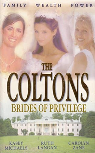 Book cover for Brides of Privilege (The Coltons) by Kasey Michaels