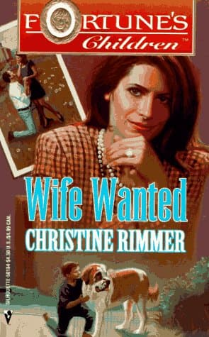 Book cover for Wife Wanted (Fortune's Children) by Christine Rimmer