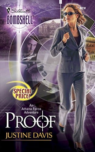 Book cover for Proof: An Athena Force Adventure (Silhouette Bombshell) (Athena Force, 1) by Davis, Justine