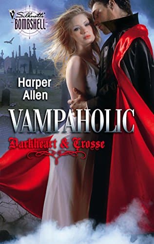 Book cover for Vampaholic (Darkheart & Crosse, 2) by Allen, Harper