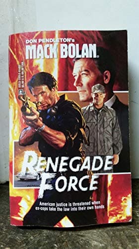 Book cover for Renegade Force (Super Bolan) by Pendleton, Don