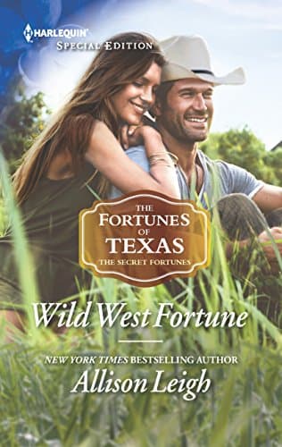 Book cover for Wild West Fortune (The Fortunes of Texas: The Secret Fortunes, 6) by Leigh, Allison