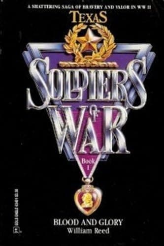 Book cover for Blood And Glory (Soldiers Of War) (Soldiers of War, Book 1) by Reed, Larson