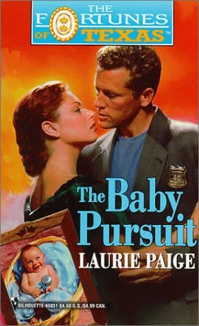 Book cover for The Baby Pursuit (Fortunes of Texas, 2) by Laurie Paige