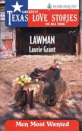 Book cover for Lawman (Greatest Texas Love Stories of all Time: Men Most Wanted #37) by Laurie Grant