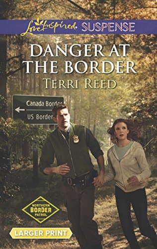 Book cover for Danger at the Border (Northern Border Patrol, 1) by Reed, Terri