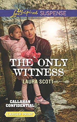 Book cover for The Only Witness (Callahan Confidential, 2) by Scott, Laura
