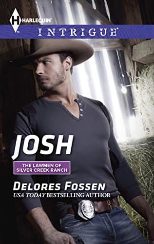 Book cover for Josh (The Lawmen of Silver Creek Ranch, 7) by Fossen, Delores