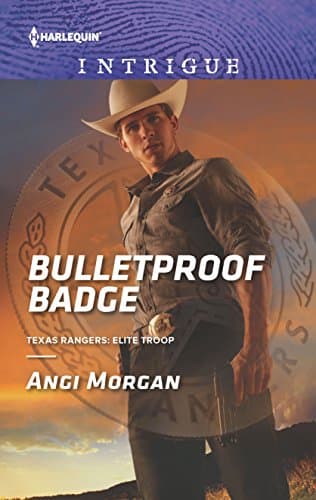 Bulletproof Badge (Texas Rangers: Elite Troop)