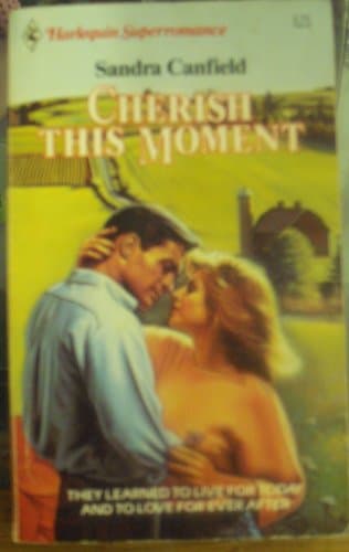 Book cover for Cherish this Moment (Harlequin Superromance No. 213) by Sandra Canfield