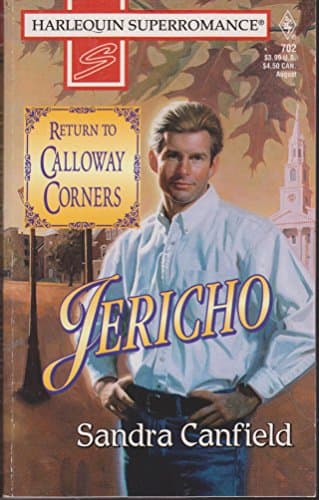 Book cover for Jericho: Return to Calloway Corners (Harlequin Superromance No. 702) by Sandra Canfield