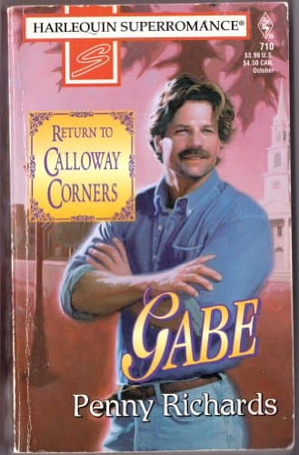 Book cover for Gabe: Return to Calloway Corners (Harlequin Superromance No. 710) by Penny Richards