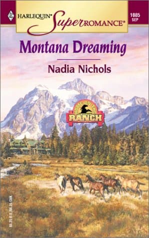 Book cover for Montana Dreaming: Home on the Ranch (Harlequin Superromance No. 1085) by Nichols, Nadia