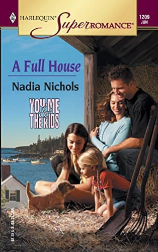 Book cover for A Full House: You, Me & the Kids (Harlequin Superromance No. 1209) by Nichols, Nadia