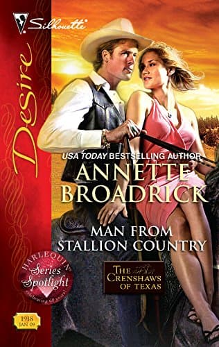 Book cover for Man from Stallion Country (The Crenshaws of Texas, 5) by Broadrick, Annette