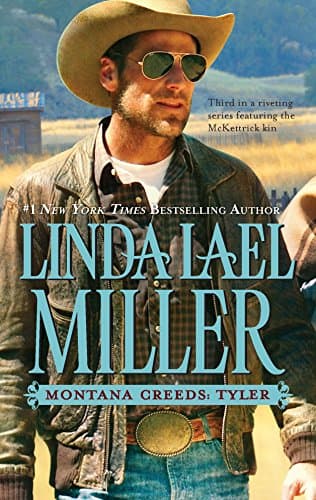 Book cover for Montana Creeds: Tyler (McKettricks Series) (The Montana Creeds, 3) by Miller, Linda Lael