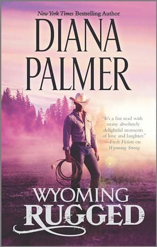 Wyoming Rugged: A Western Romance (Wyoming Men, 5)