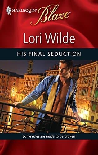 Book cover for His Final Seduction (Harlequin Blaze) by Wilde, Lori