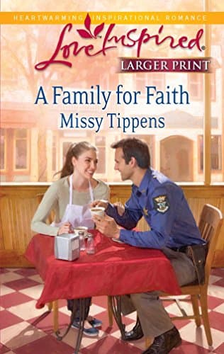 Book cover for A Family for Faith (Larger Print Love Inspired) by Tippens, Missy