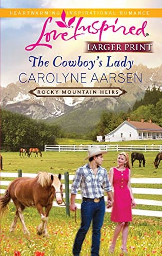 Book cover for The Cowboy's Lady (Rocky Mountain Heirs, 4) by Aarsen, Carolyne