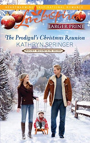 Book cover for The Prodigal's Christmas Reunion (Rocky Mountain Heirs, 6) by Springer, Kathryn