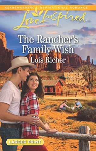 Book cover for The Rancher's Family Wish (Wranglers Ranch, 1) by Richer, Lois