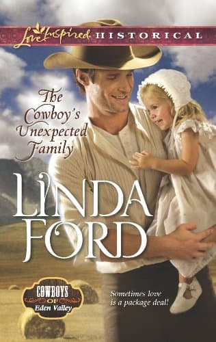 Book cover for The Cowboy's Unexpected Family (Cowboys of Eden Valley, 2) by Ford, Linda