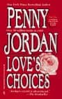 Book cover for Love'S Choices by Penny Jordan