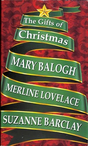 Book cover for The Gifts of Christmas: A Handful of Gold/ A Drop of Frankincense/ A Touch of Myrrh by Mary Balogh