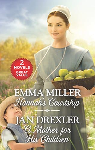 Book cover for Hannah's Courtship and A Mother for His Children: An Anthology by Miller, Emma
