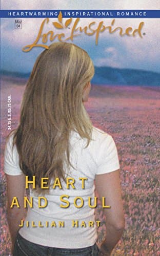 Book cover for Heart and Soul (The McKaslin Clan: Series 1, Book 3) (Love Inspired #251) by Hart, Jillian