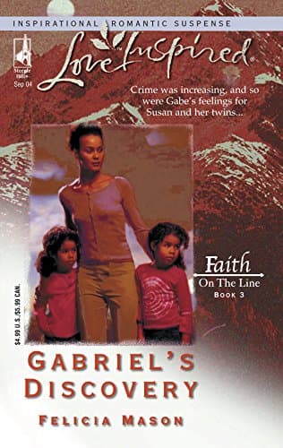 Book cover for Gabriel's Discovery: Faith on the Line #3 (Love Inspired #267) by Mason, Felicia
