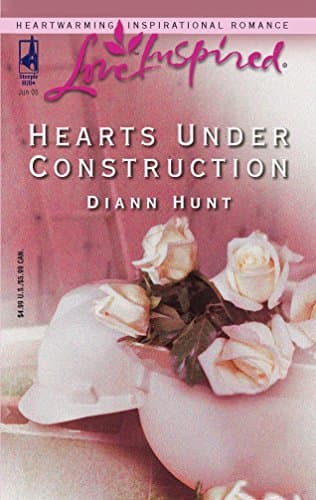 Book cover for Hearts Under Construction (Love Inspired #306) by Hunt, Diann