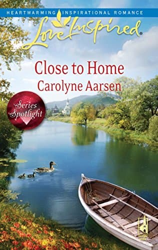 Book cover for Close to Home (Love Inspired) by Aarsen, Carolyne