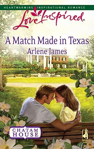 Book cover for A Match Made in Texas (Chatam House, 2) by James, Arlene