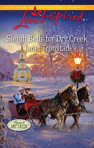 Book cover for Sleigh Bells for Dry Creek (Return to Dry Creek, 1) by Tronstad, Janet