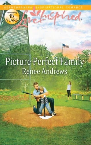 Book cover for Picture Perfect Family (Love Inspired) by Andrews, Renee